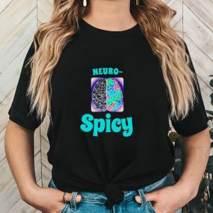 Neuro spicy brain shirt