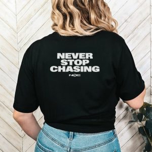 Never Stop Chasing Reed Timmer PhD Shirt