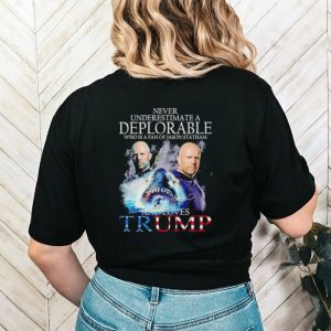 Never underestimate a deplorable who is a fan of Jason Statham and loves Trump shirt