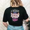 Never underestimate a woman who understands baseball and loves Twins shirt