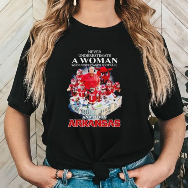 Never underestimate a woman who understands football and loves Arkansas shirt