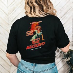 Nightmares of Toxic Masculinity shirt