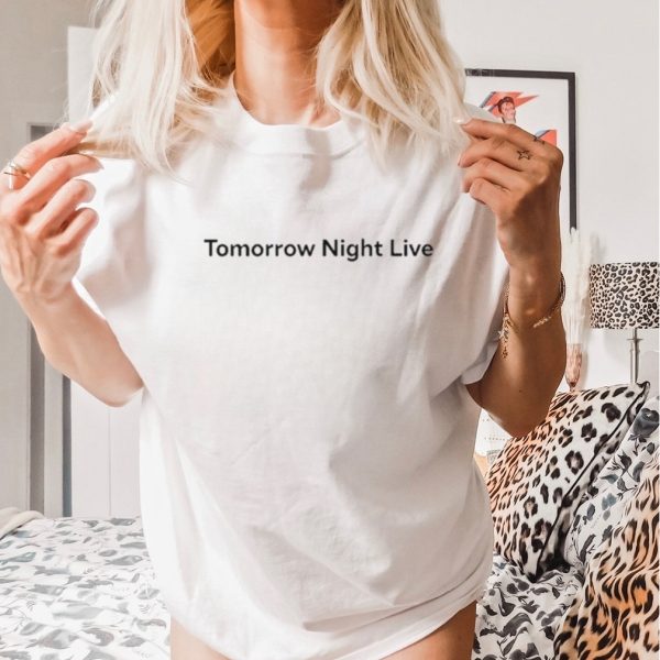 Official Official Tomorrow Night Live Shirt