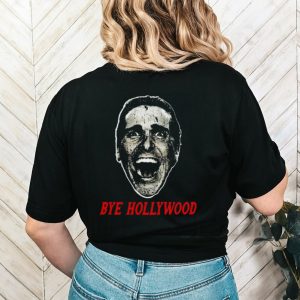 Patrick Bateman Bye Hollywood shirt