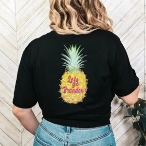 Pineapple let’s go Brandon shirt