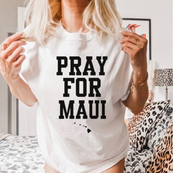 Pray for Maui shirt