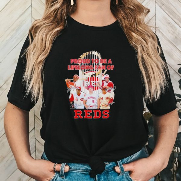 Proud to be a lifelong fan of Reds signatures shirt