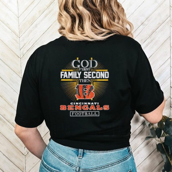 Rhinestone God first family second then Cincinnati Bengals football shirt