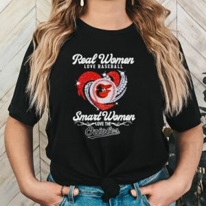 Rhinestone real women love baseball smart women love the Orioles shirt