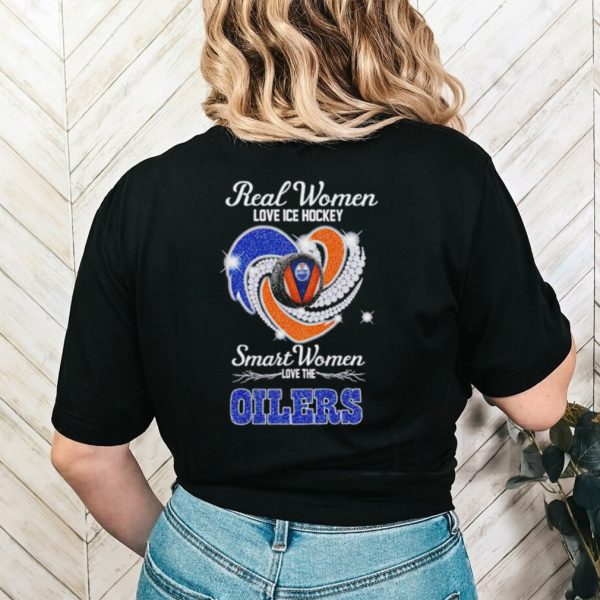 Rhinestone real women love ice hockey smart women love the Oilers shirt