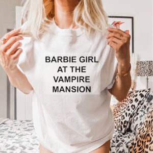 Rosalie Barbie Girl At The Vampire Mansion Shirt