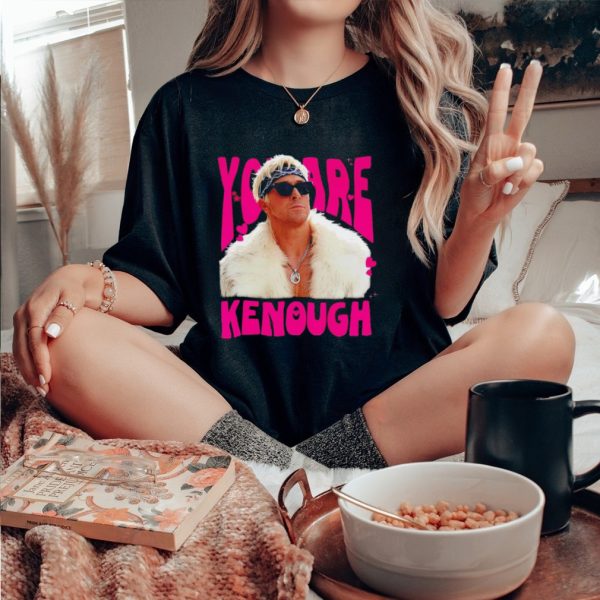 Ryan Gosling Barbie you are Kenough shirt