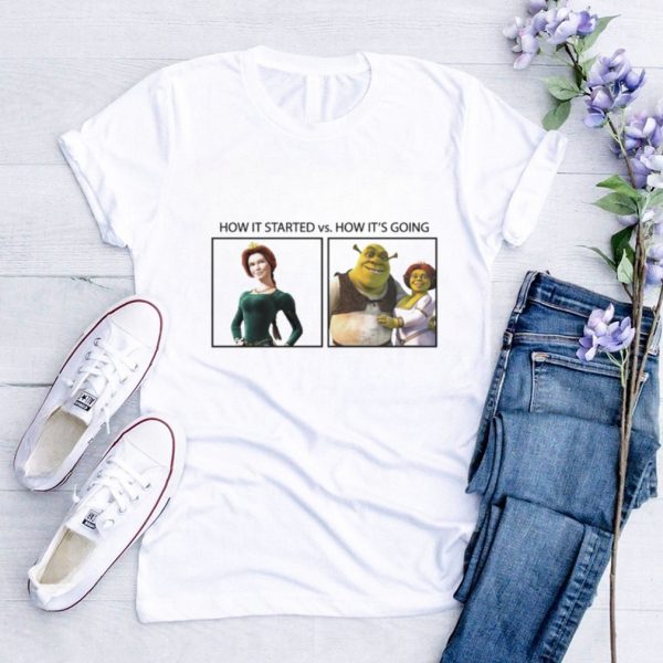 Shrek how it started vs how its going shirt