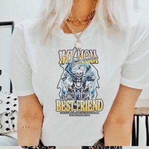 Skeleton riding motorcycle my mom is my best friend vintage shirt