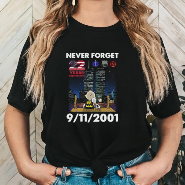 Snoopy Never Forget 22 Years Anniversary 9 11 2001 shirt