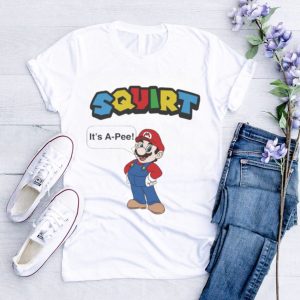 Squirt it’s a pee shirt