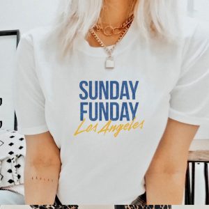 Sunday Funday Los Angeles shirt