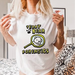 Teddy bear forensics shirt