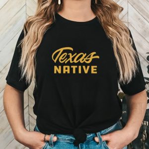 Texas Native shirt