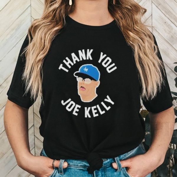 Thank you joe kelly mlb shirt