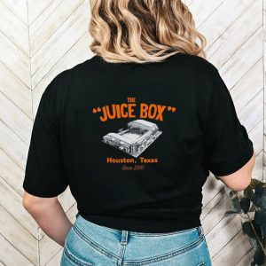 The Juice Box Houston Texas since 2000 shirt