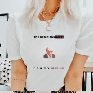 The notorious pig Trump mugshot ready for prison shirt