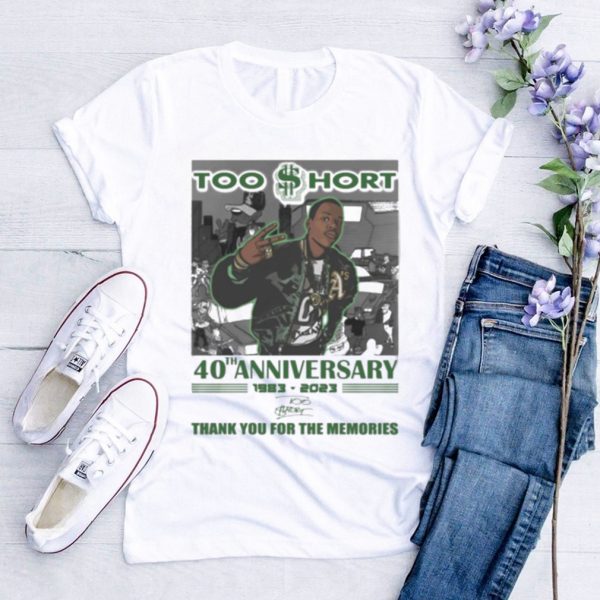 Too short 40th anniversary 1983 2023 thank you for the memories shirt