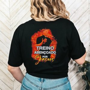 Treino abencoado for Jesus shirt