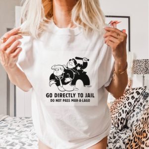 Trump Card Go Directly To Jail Do Not Pass Mar A Lago Shirt