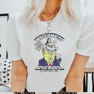 Trump welcome to rice st fulton county jail cartoon shirt