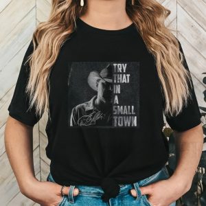 Try That In A Small Town Jason Aldean Signature Shirt