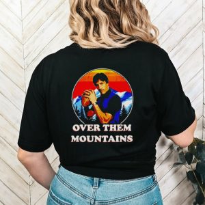 Uncle Rico Over them mountains vintage shirt