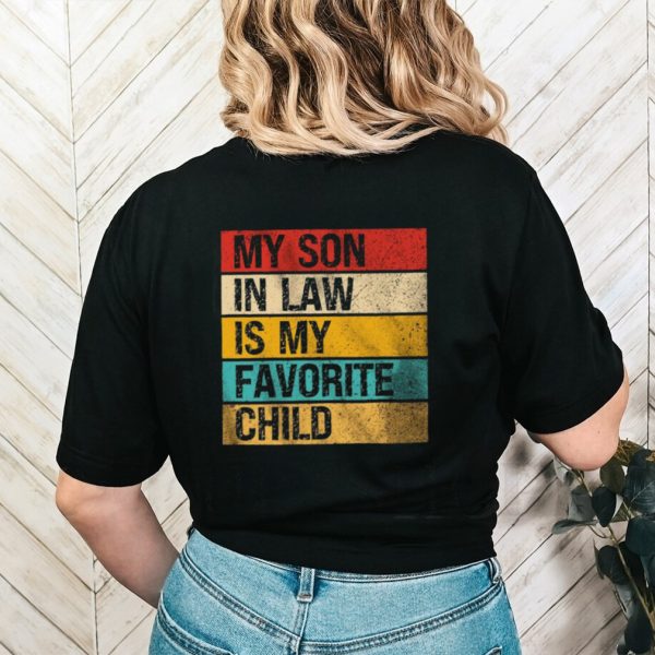 Vintage My Son In Law Is My Favorite Child Shirt