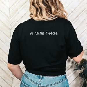 We run the flexbone shirt