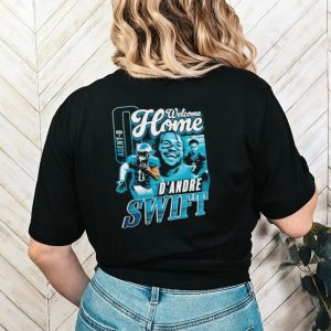 Welcome home D’Andre Swift vintage shirt