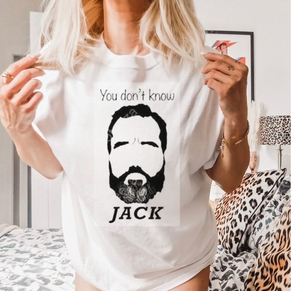 Youdontknow You Don’t Know Jack Smith Shirt