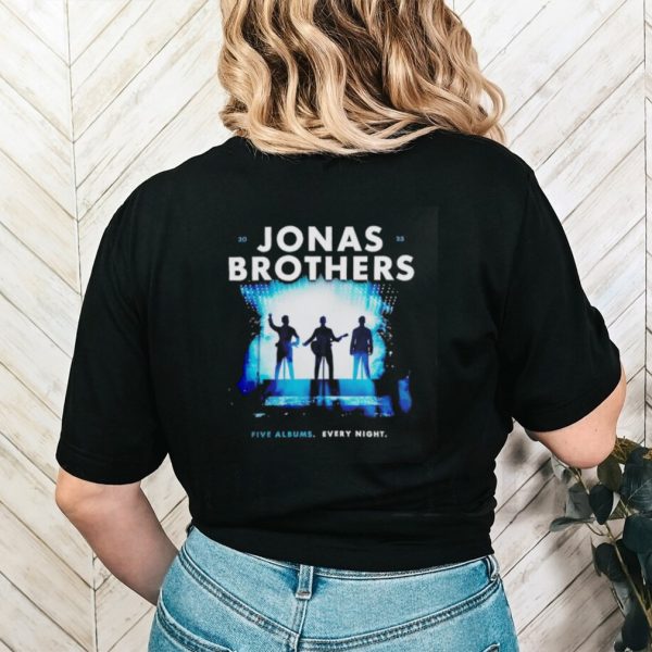 2023 Jonas Brothers five albums every night shirt