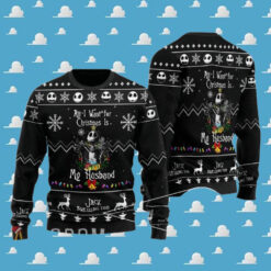 All I Want For Christmas Is My Husband Jack Ugly Sweaters