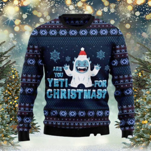 Are You Yeti For Christmas Ugly Christmas Sweater