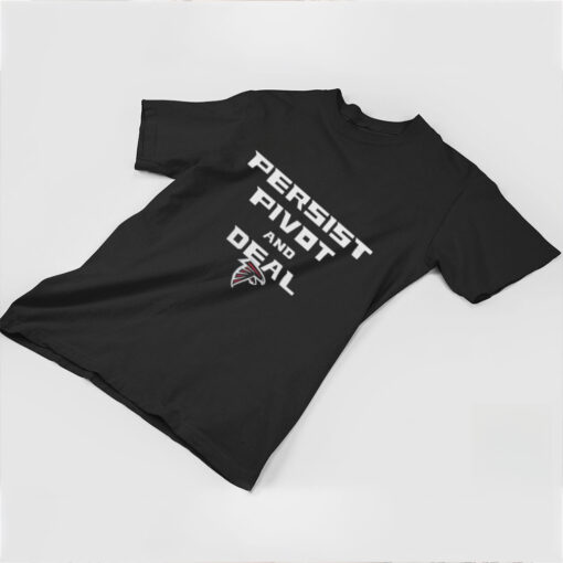 Atlanta Falcons Football Persist Pivot And Deal T shirts