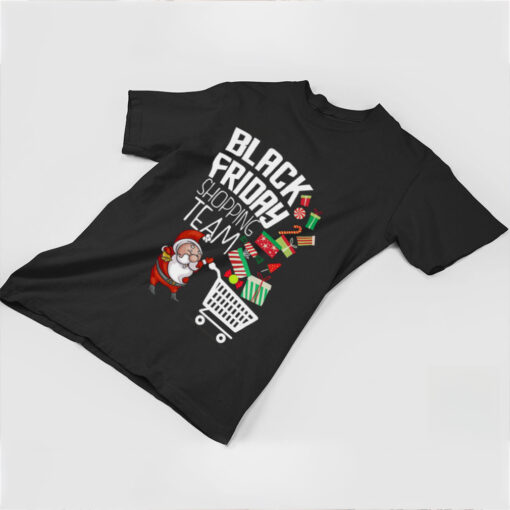 Black Friday Shopping Team Funny Christmas T Shirt