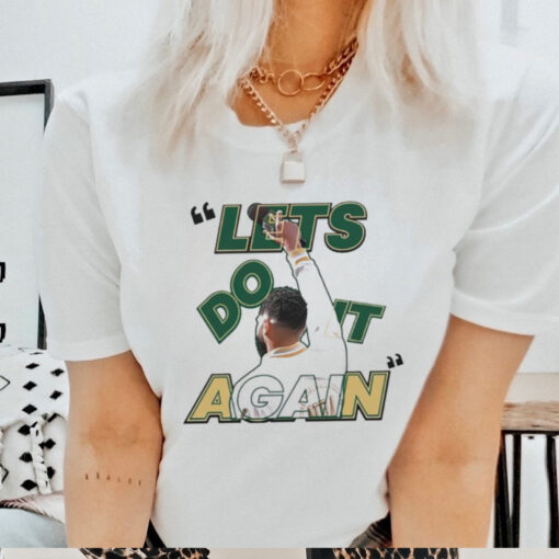 Boston Celtics let’s do it again shirt