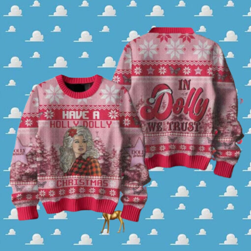 Dolly Parton In Dolly We Trust Have A Holly Dolly Ugly Christmas Sweater Chirstmas Gifts 2024 Xmas For Family And Friends Ugly Sweater