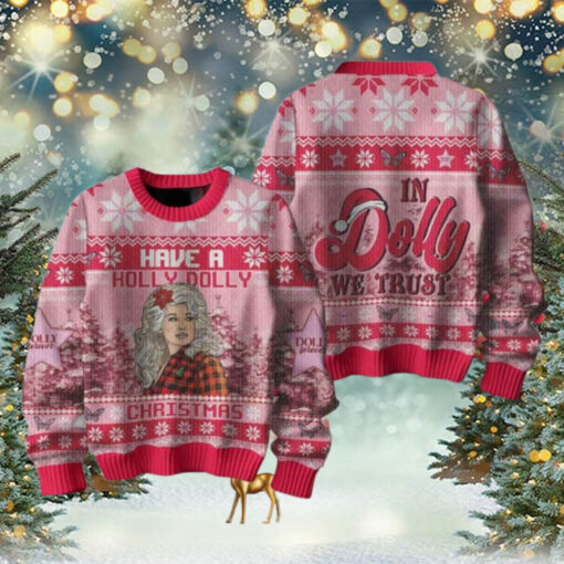 Dolly Parton In Dolly We Trust Have A Holly Dolly Ugly Christmas Sweater Chirstmas Gifts 2024 Xmas For Family And Friends Ugly Sweater