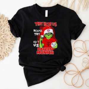 Grinch they hate us because they ain’t us Bayern Munich 2024 shirt