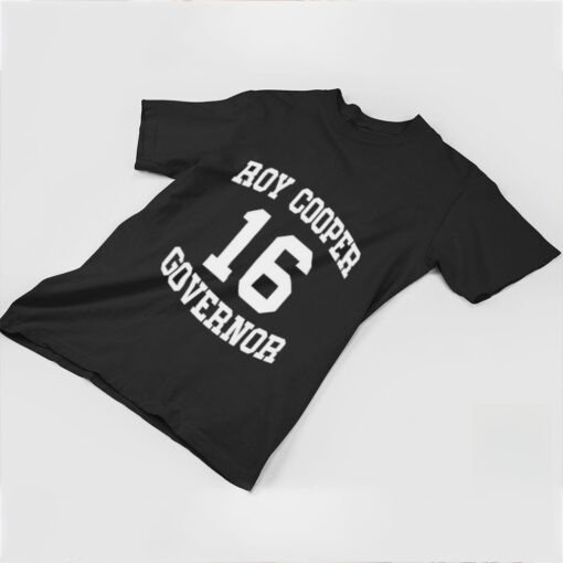 Josh Stein Roy Cooper Governor 16 T shirts