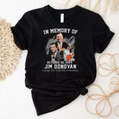 Official In Memory Of October 26, 2024 Jim Donovan Thank You For The Memories Signature Shirt