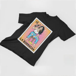 Official La Borracha Mexican Loteria Inspired Shirt