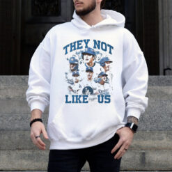 Official Los Angeles Dodgers MLB They Not Like Us 2024 Shirt