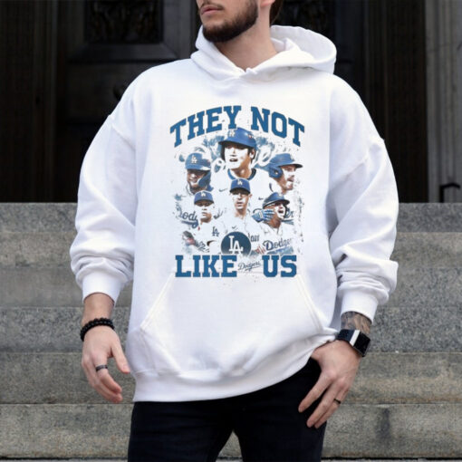 Official Los Angeles Dodgers MLB They Not Like Us 2024 Shirt